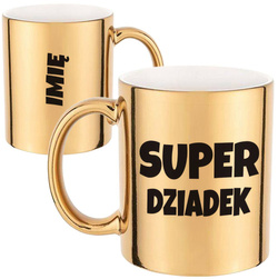 KUBEK DLA DZIADKA ZŁOTY SUPER DZIADEK  NA PREZENT NA HERBATĘ KAWĘ Z IMIENIEM