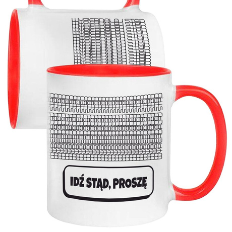 KUBEK BEZ CENZURY SP#ERDALAJ MIŁEGO DNIA A TERAZ WYP#ERDALAJ IDŹ PAN W CH#J PREZENT UKRYTY PRZEKAZ