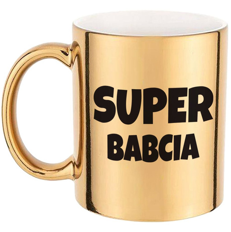 KUBEK DLA BABCI ZŁOTY SUPER BABCIA NA PREZENT NA HERBATĘ KAWĘ Z IMIENIEM